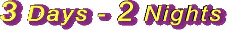 3 Days - 2 Nights